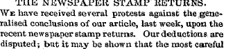 THE NEWSPAPER STAMP RETURNS. We have rec...