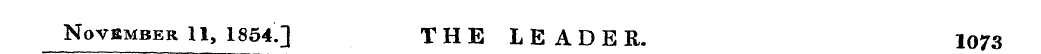 November! 1, 1854.] THE LEADER. 1073