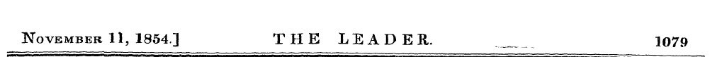 November 11, 1854] THE LEADER. _ 1079