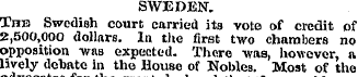 SWEDEN. The Swedish court carried ita vo...