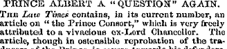 PRINCE ALBERT A " QUESTION" AGAIN. Tma L...
