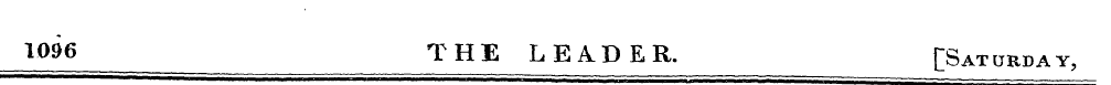 1096 THE LEADER. [Sat drd a y ,