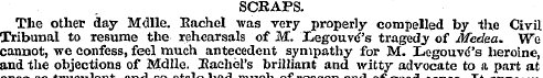 SCRAPS. The other day Mdlle. Rachel was ...