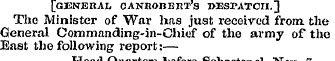 [general canroberts KEsrATcn.] Tho Minis...