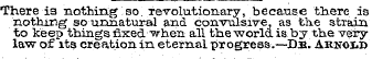 There is nothing so. revolutionary, beca...