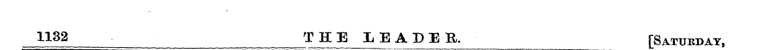 1132 THE _ IEADBB. [Satukday,