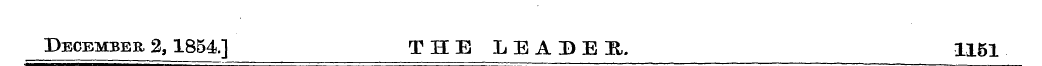December 2,1854.] THE LEADEH. 1151