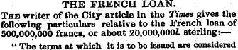 THE FRENCH LOAN. The writer of the City ...