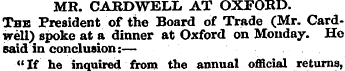 MR. CARDWELL AT OXFORD. The President of...