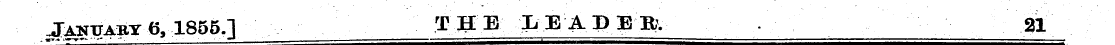 JANJJ^Y 6, 1855.] THE /LEADER. 21 ¦