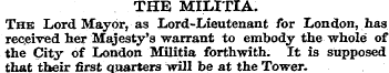 THE MILITIA. The Lord Mayor, as Lord-Lie...