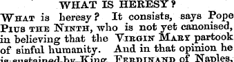 WHAT IS HERESY ? What is heresy? It cons...