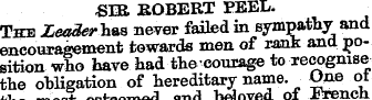 SIR EGBERT PEEL. The Leader has never fa...
