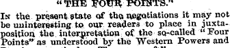 « THE -FOm POINTS." In the present state...