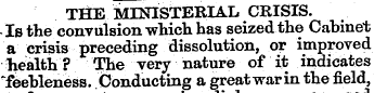 THE MINISTERIAL CRISIS. -Is the convulsi...