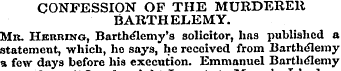 CONFESSION OF THE MURDERER BARTPIELEMY. ...
