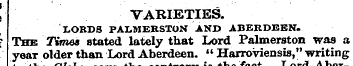 , \ VARIETIES. I-ORDS PALMERSTON AND ABE...