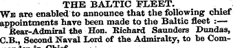 THE BALTIC FLEET. We are enabled to anno...