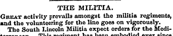 THE MILITIA. Great activity prevails amo...