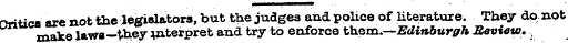 Oritica are not the legislators, but the...