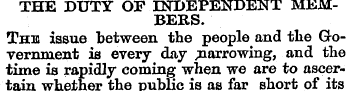 THE DUTY OF INDEPENDENT MEMBEKS. The iss...