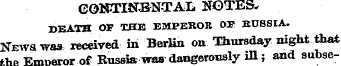 CONTINENTAL NOTES. DEATH OF THE EMPEROR ...