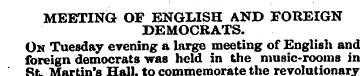 MEETING OF ENGLISH AND FOREIGN DEMOCRATS...