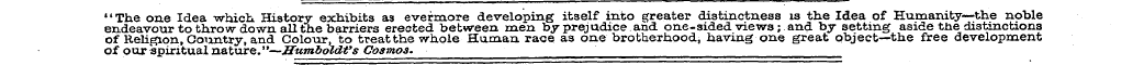 "The one Idea -which. History exhibits a...