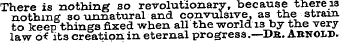 There is nothing so revolutionary, becau...