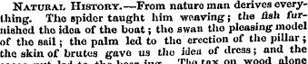 Natural History.—From nature man derives...