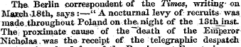 The Berlin correspondent of the Times, w...