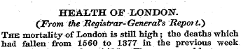 HEALTH OF LONDON. (From the Registrar-Ge...