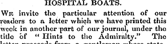 HOSPITAL BOATS. We invite the particular...