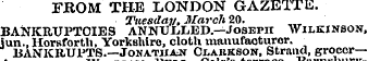 FROM THE LONDON GAZETTE. Tuesday, March ...