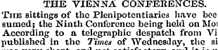 THE VIENNA CONFERENCES. The sittings of ...