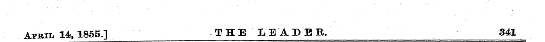 April 14, 1855] THE LEADER, 341