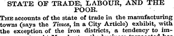 STATE OF TRADE, LABOUR, AND THE POOR. Th...