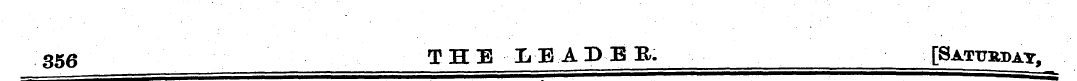 356 THE LEADEB. [Saturday ,
