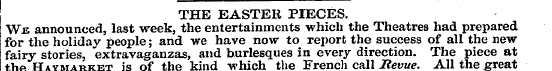 THE EASTER PIECES. We announced, last we...