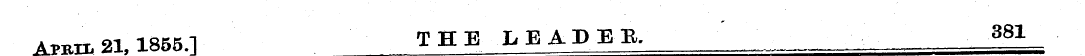 Apbh. 21,1855.1 THE LEADBB. 381 ¦ ¦