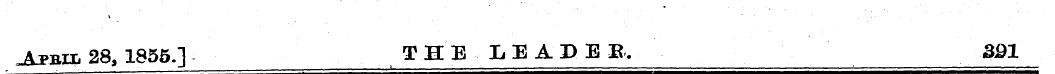 ,A?bii, 28, 1855.] THE LEADEE, 391