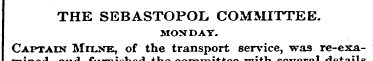 THE SEBASTOPOL COMMITTEE. MONDAY. Captai...
