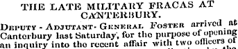 THE LATE MILITARY Fit AC AS AT CANTKHIiU...