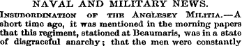 NAVAL AND MILITARY NEWS. iNSUnOUDINATION...