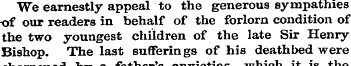 We earnestly appeal to the generous symp...