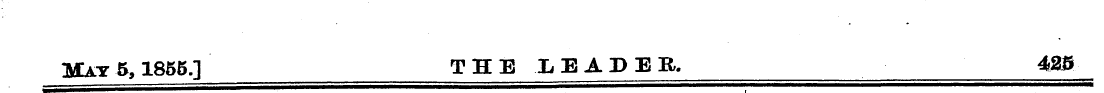 May 5,1855.] T H E X E A T> E R. 425