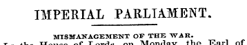 IMPERIAL PARLIAMENT. MISMANAGEMENT OF TH...