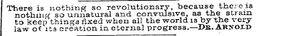 There is nothing so revolutionary, becau...