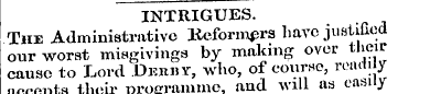 INTRIGUES. The Administrative Reformers ...