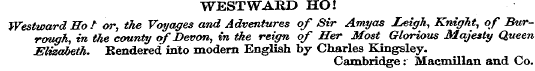 WESTWARD HO! Westward Ho t or, the Voyag...